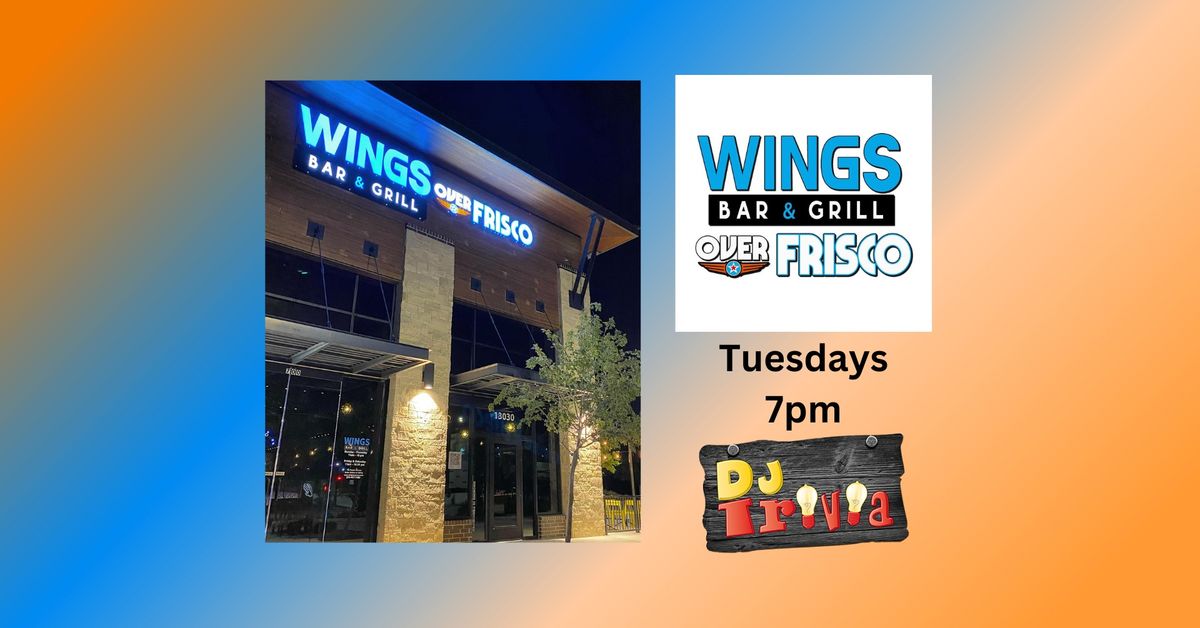 DJ Trivia at Wings Over Frisco