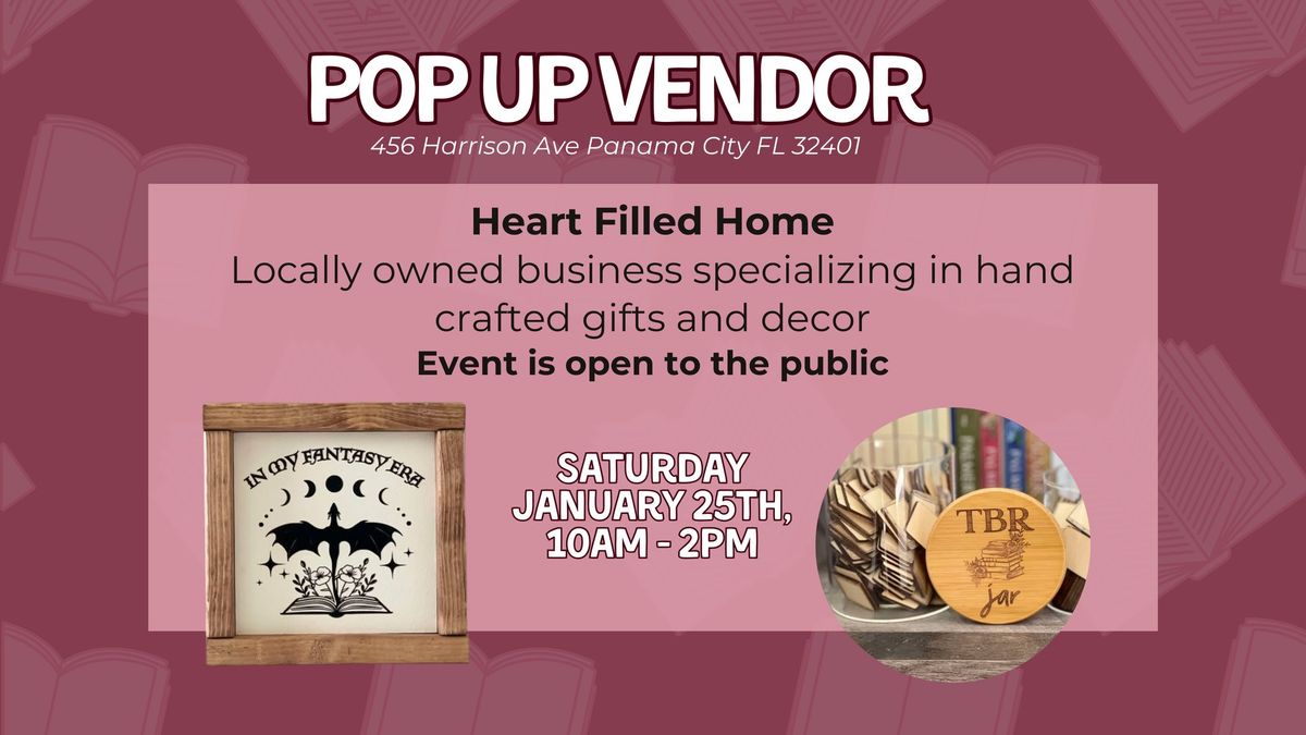 Heart Filled Home Pop Up Vendor Event!