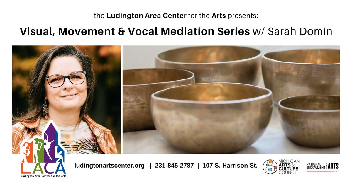 Visual, Movement & Vocal Mediation Series w\/ Sarah Domin (morning)