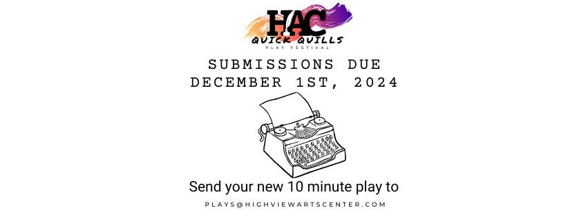 Quick Quills: 10 Minute Play Submissions DUE