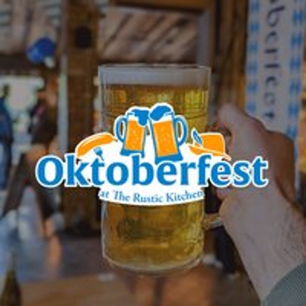 Oktoberfest at The Rustic Kitchen