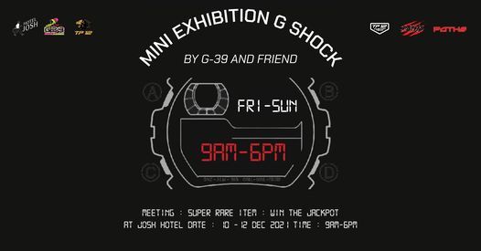 MINI EXHIBITION G SHOCK BY G-39 AND FRIEND
