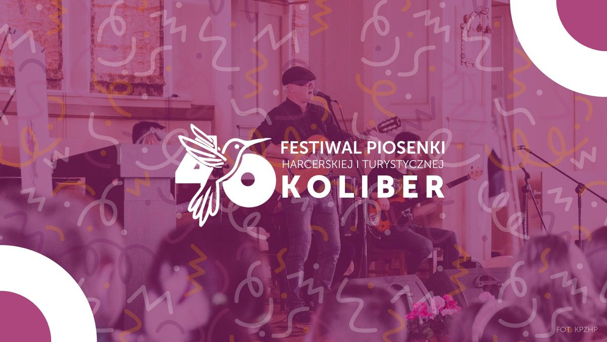 40 Festiwal Piosenki Harcerskiej i Turystycznej "Koliber"