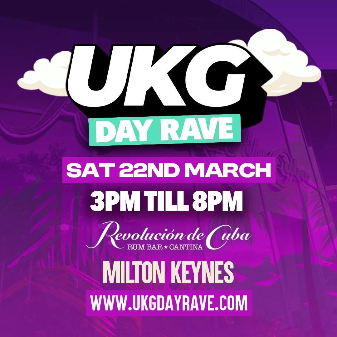 UKG DAY RAVE Milton Keynes 