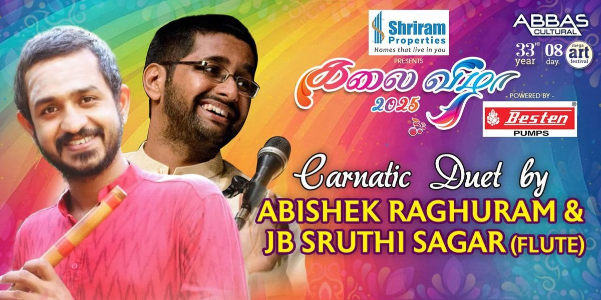 CARNATIC DUET by ABHISHEK RAGHURAM,JB SRUTHI SAGAR