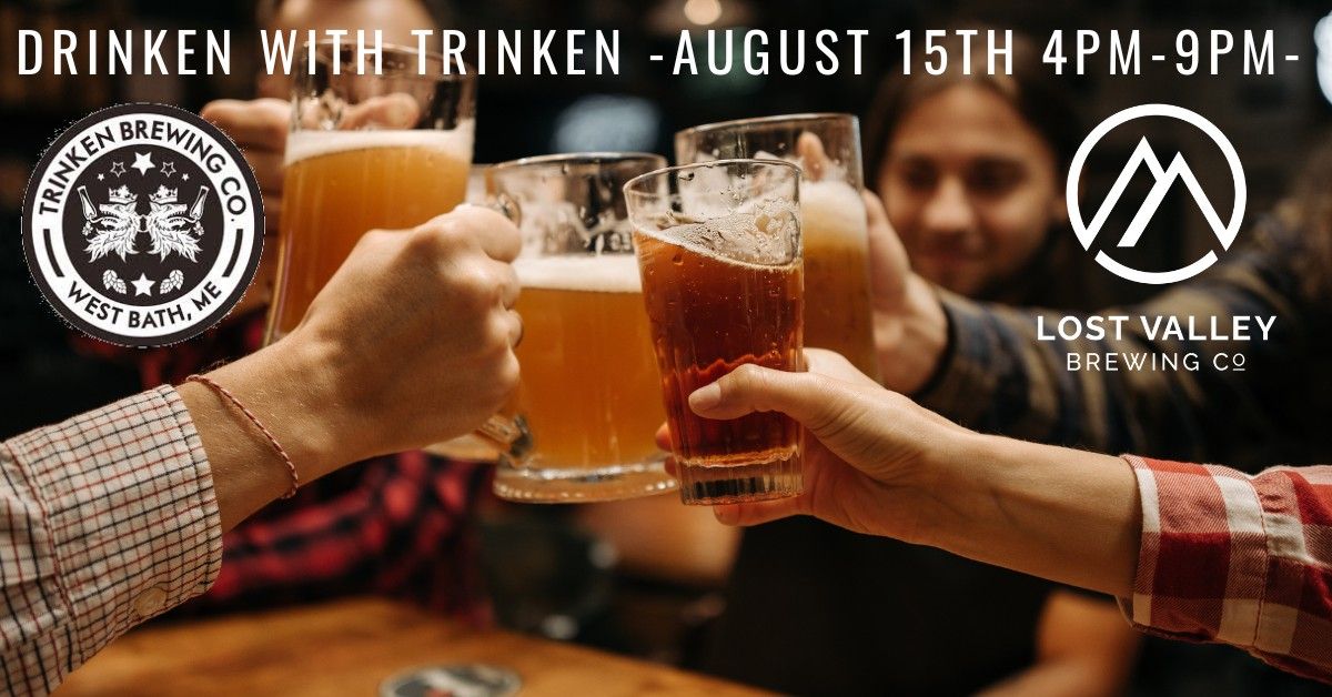 Drinken With Trinken + Lost Valley Brewing