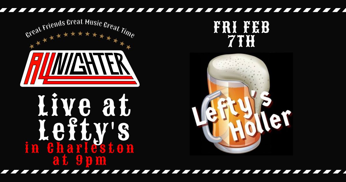 AllNighter Live at Lefty's!