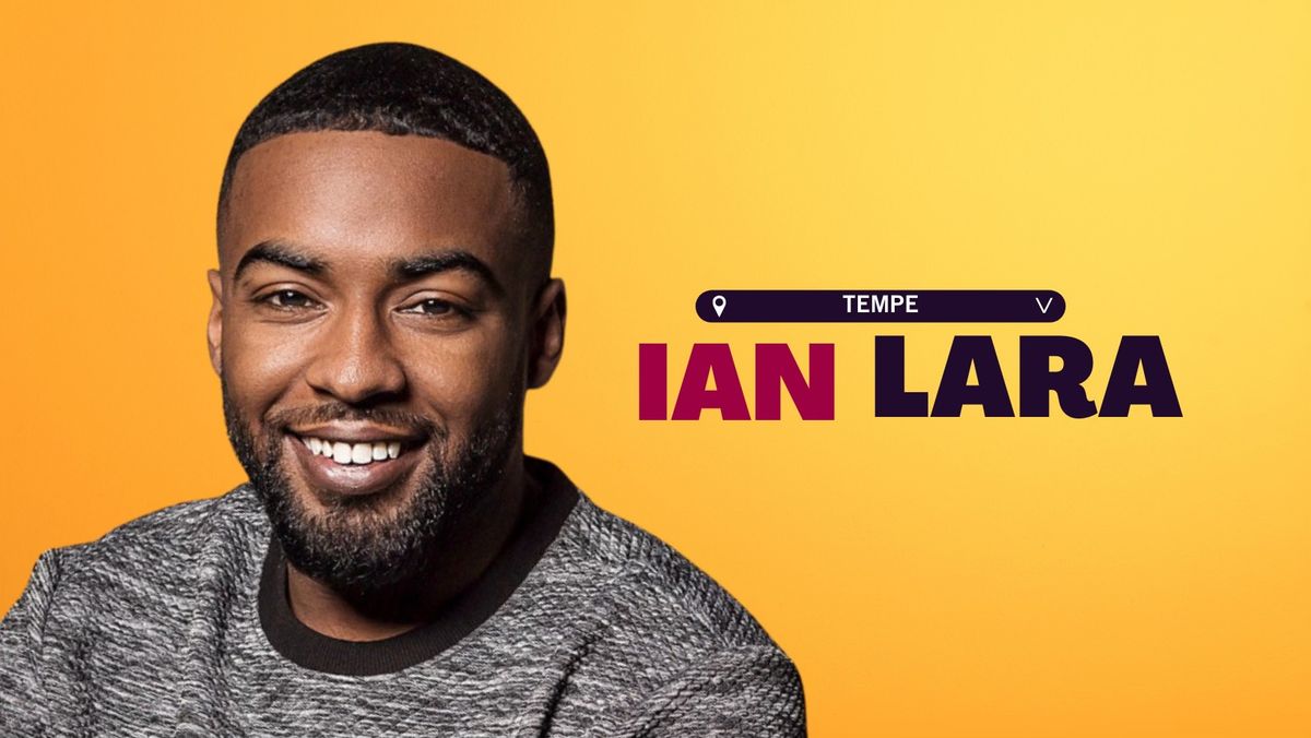 IAN LARA @ TEMPE IMPROV 