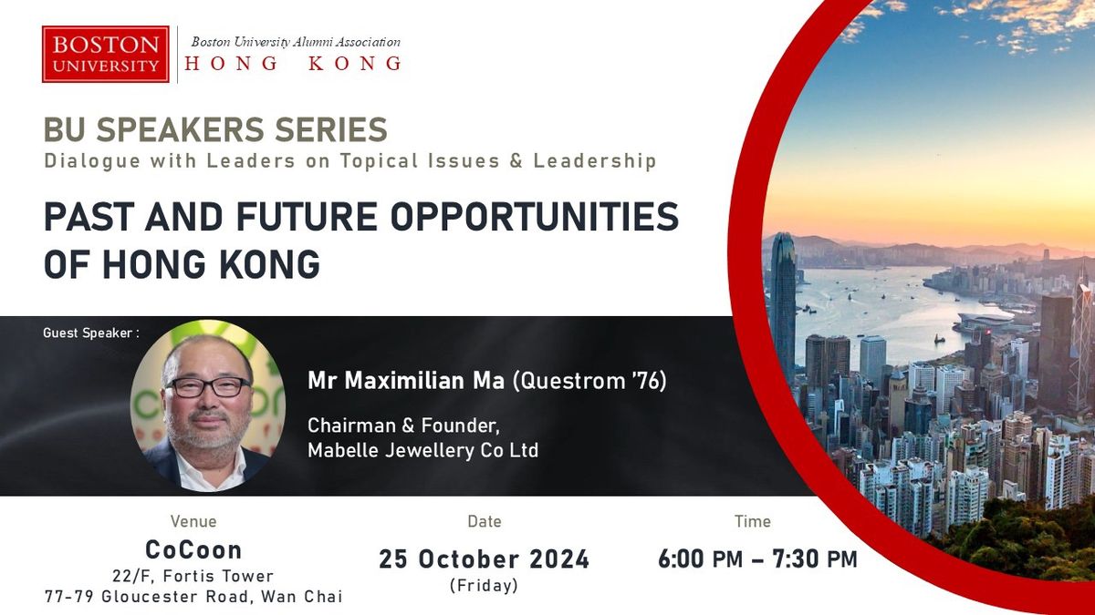 BU Speakers Series - Mr Maximilian Ma (Questrom \u201976)