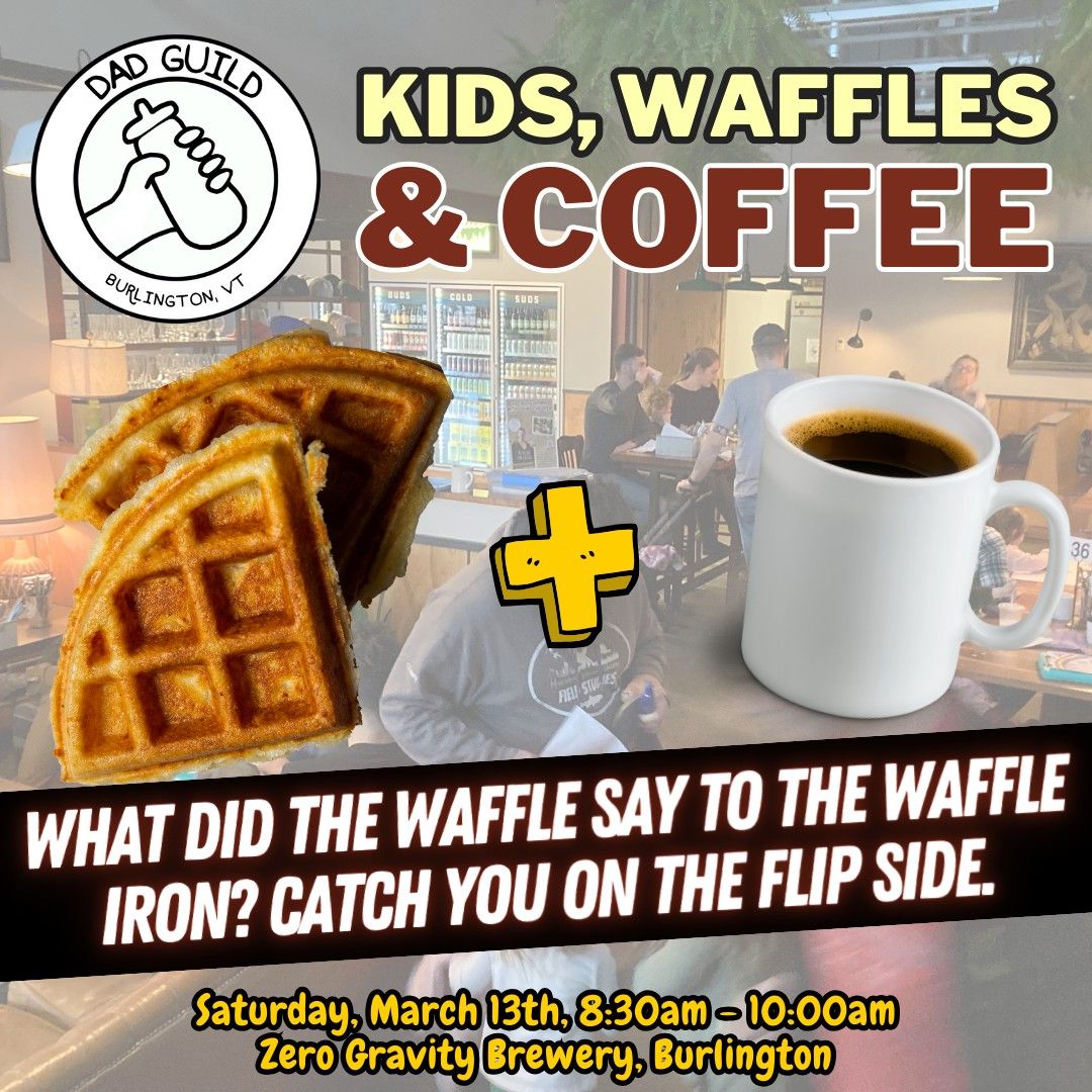 Kids, Waffles, and Coffee