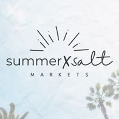 Summer X Salt Markets