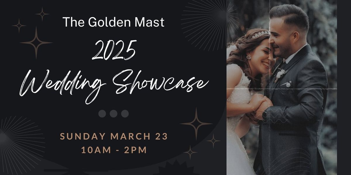 Golden Mast Wedding Showcase