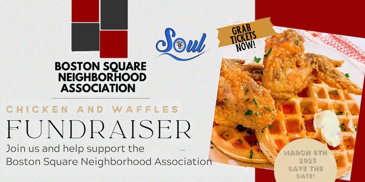 Boston Square Spring Chicken and Waffle Breakfast Fundraiser 