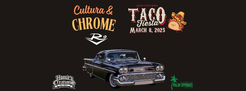 Cultura & Chrome at Taco Fiesta Palm Springs 2025