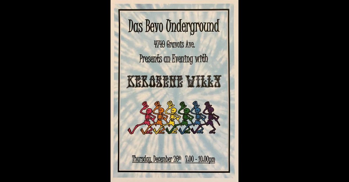 Kerosene Willy in the Underground