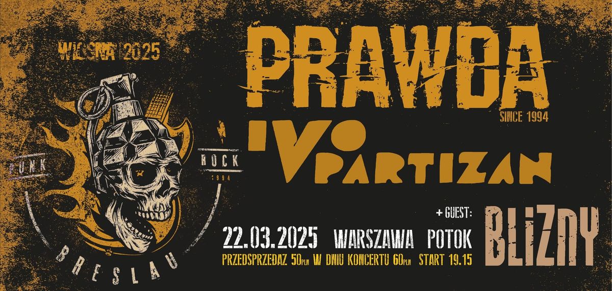 22.03 Wa-wa  -  PRAWDA + IVO PARTIZAN + Blizny