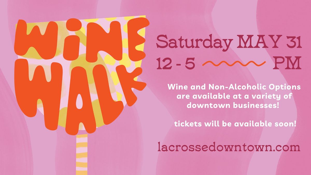 DOWNTOWN WINE WALK FUNDRAISER