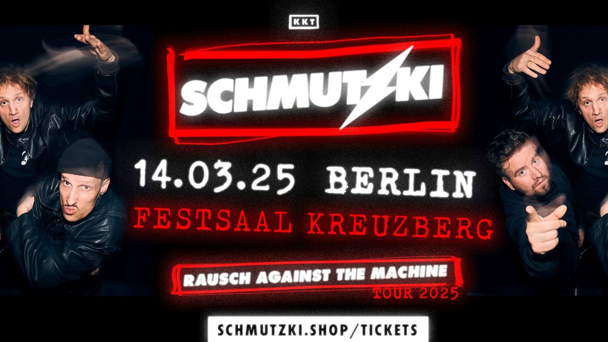 SCHMUTZKI | Berlin, Festsaal Kreuzberg