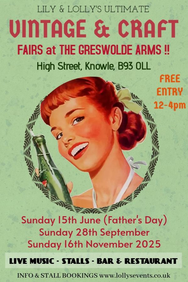 Lily & Lolly's Vintage, Craft & Gift Fairs at The Greswolde Arms Knowle | Live Music | FREE ENTRY!