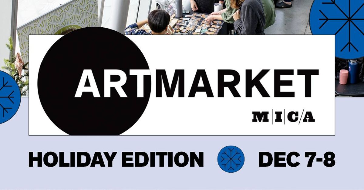 MICA Art Market: Holiday Edition