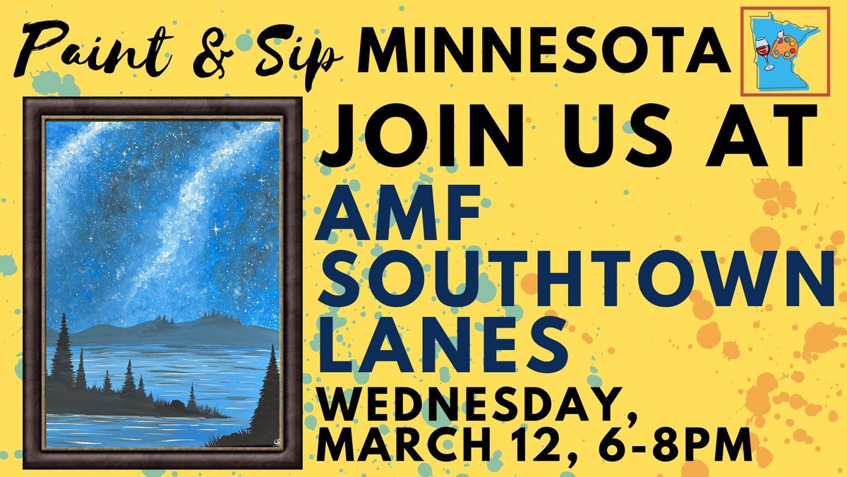 March 12 Paint & Sip at AMF Southtown Lanes