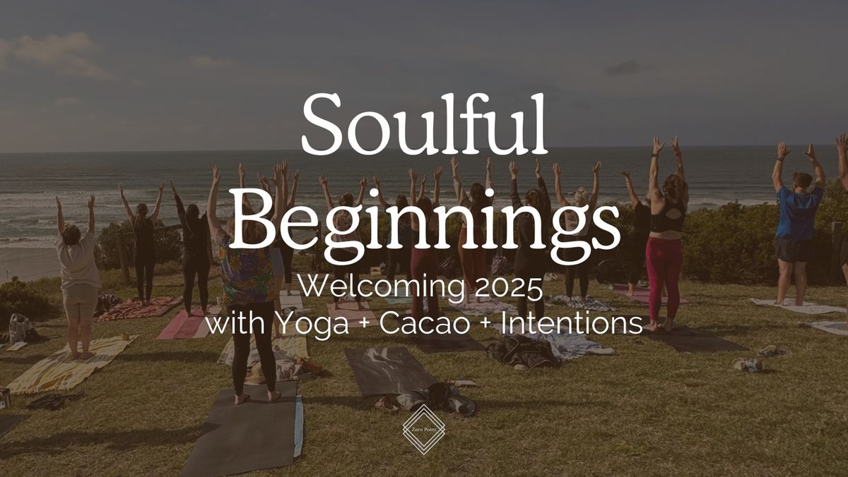 Soulful Beginnings: Welcoming 2025 with Yoga + Cacao + Intentions