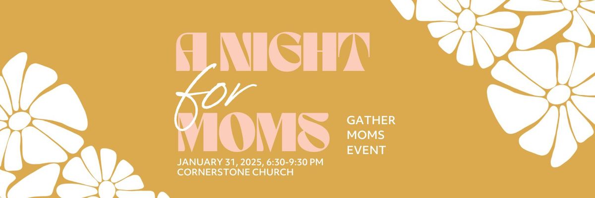 A Night for Moms