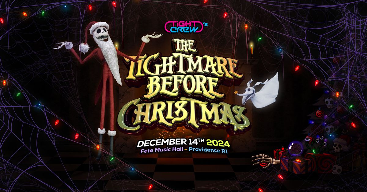 Tight Crew's The Tightmare Before Christmas 15 Year Anniversary RAVE!