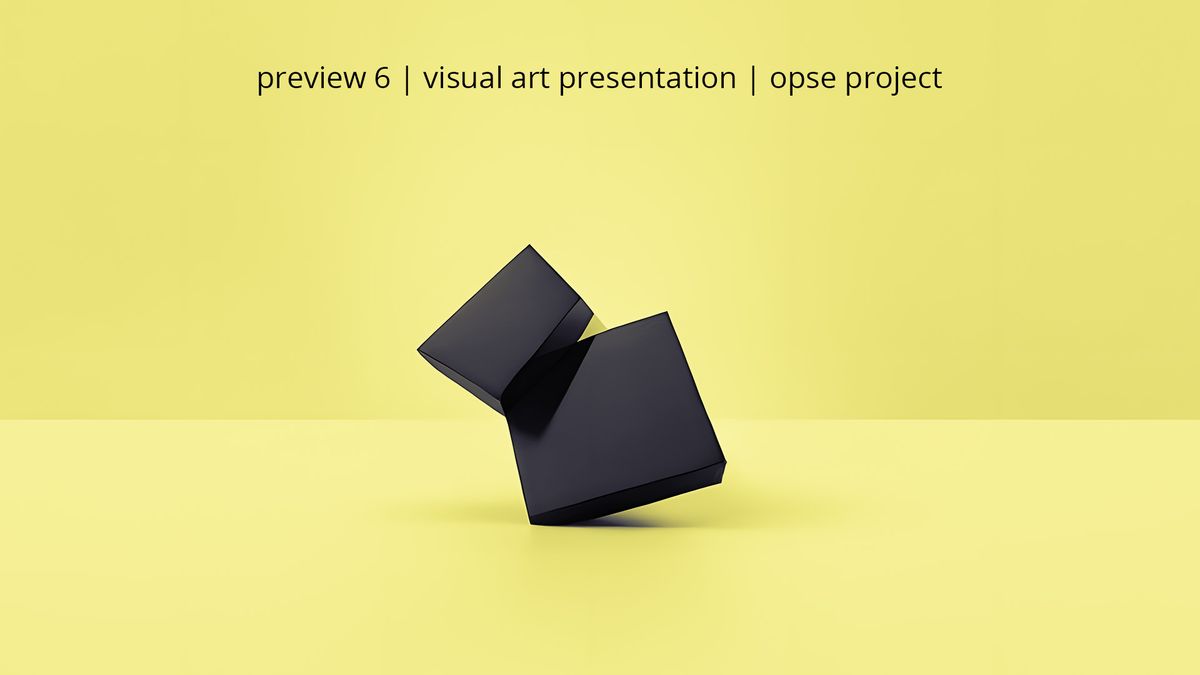 Preview 6 | Visual Art Presentation