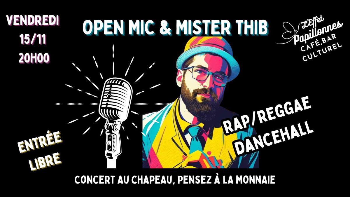 OPEN MIC & MISTER THIB