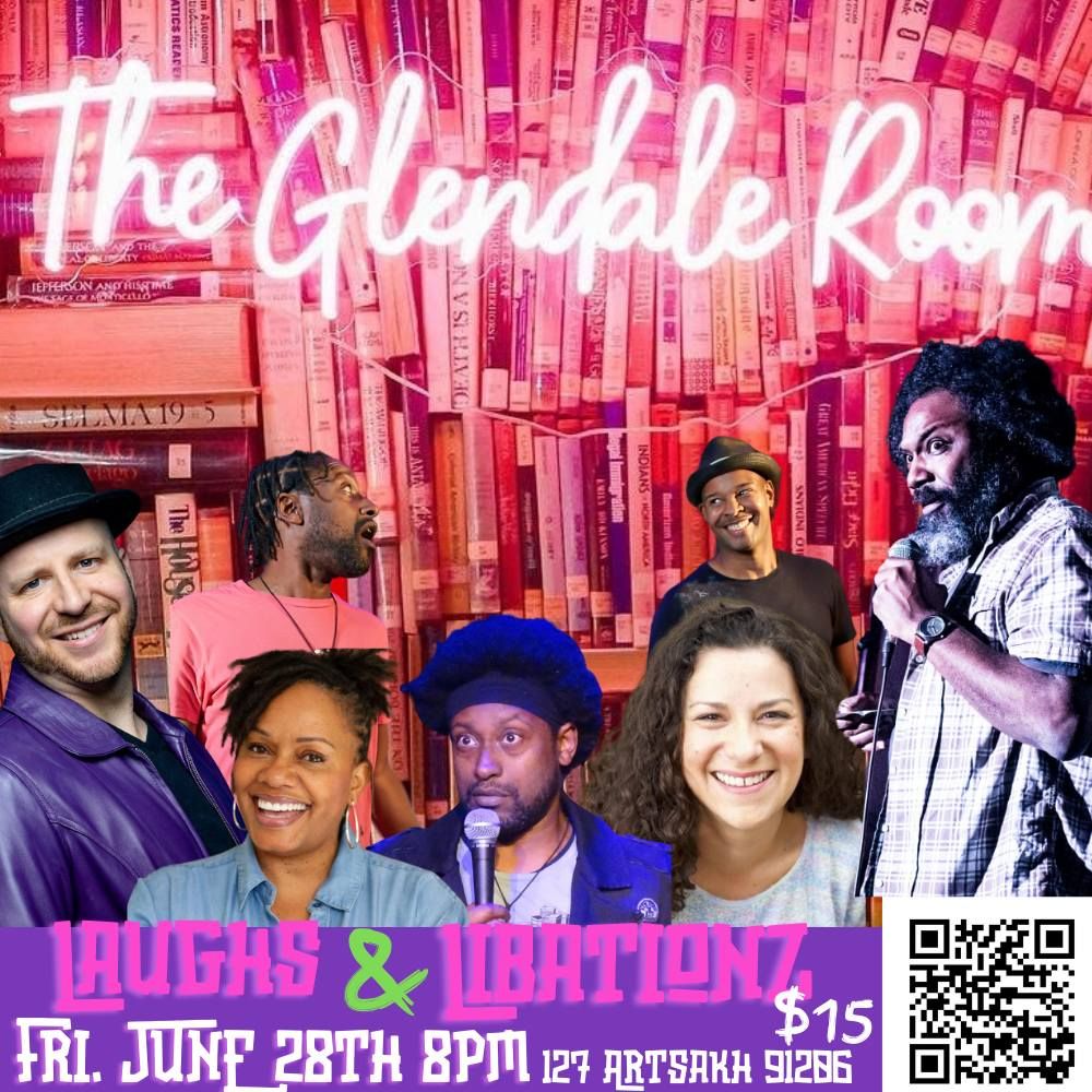 Laughs&Libationz: Live from The Glendale Room