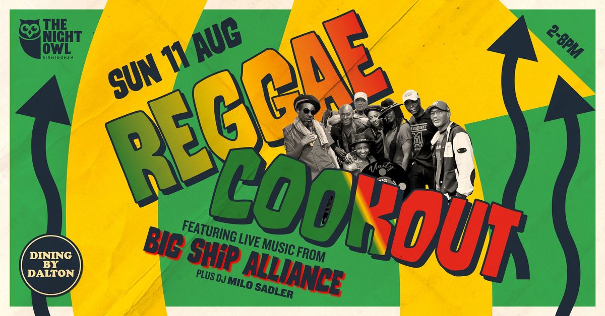 The Reggae Cookout with live music from Big Ship Alliance