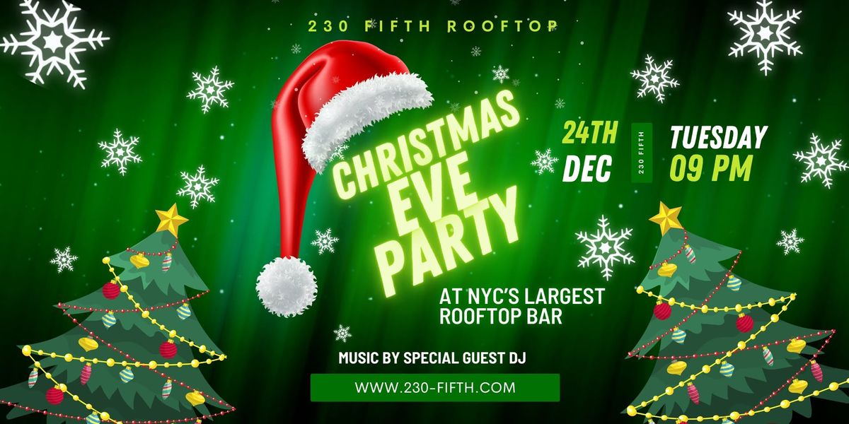 CHRISTMAS EVE CELEBRATION AT 230 FIFTH ROOFTOP