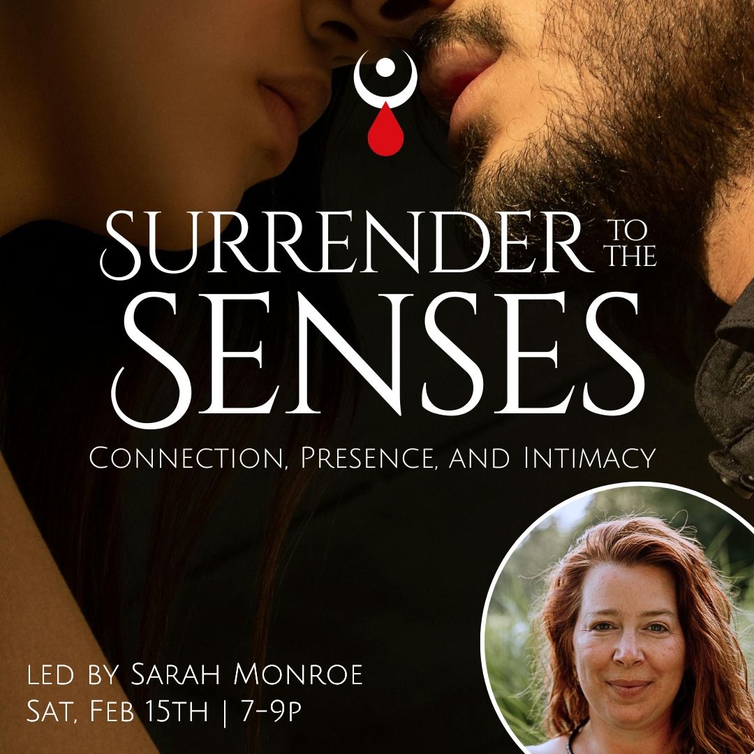 Surrender to the Senses for Couples: Connection, Presence, and Intimacy