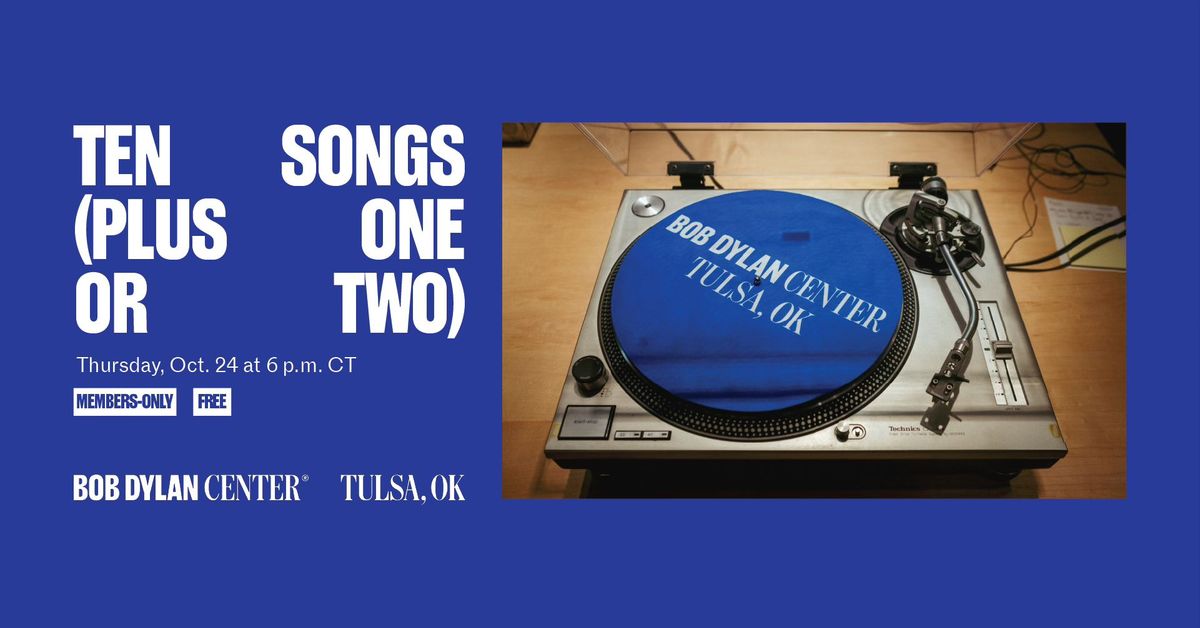 Member Event: Ten Songs (Plus One or Two)