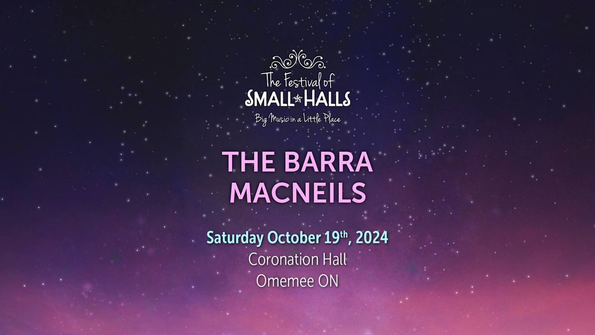 The Barra MacNeils @ Coronation Hall, Omemee, ON