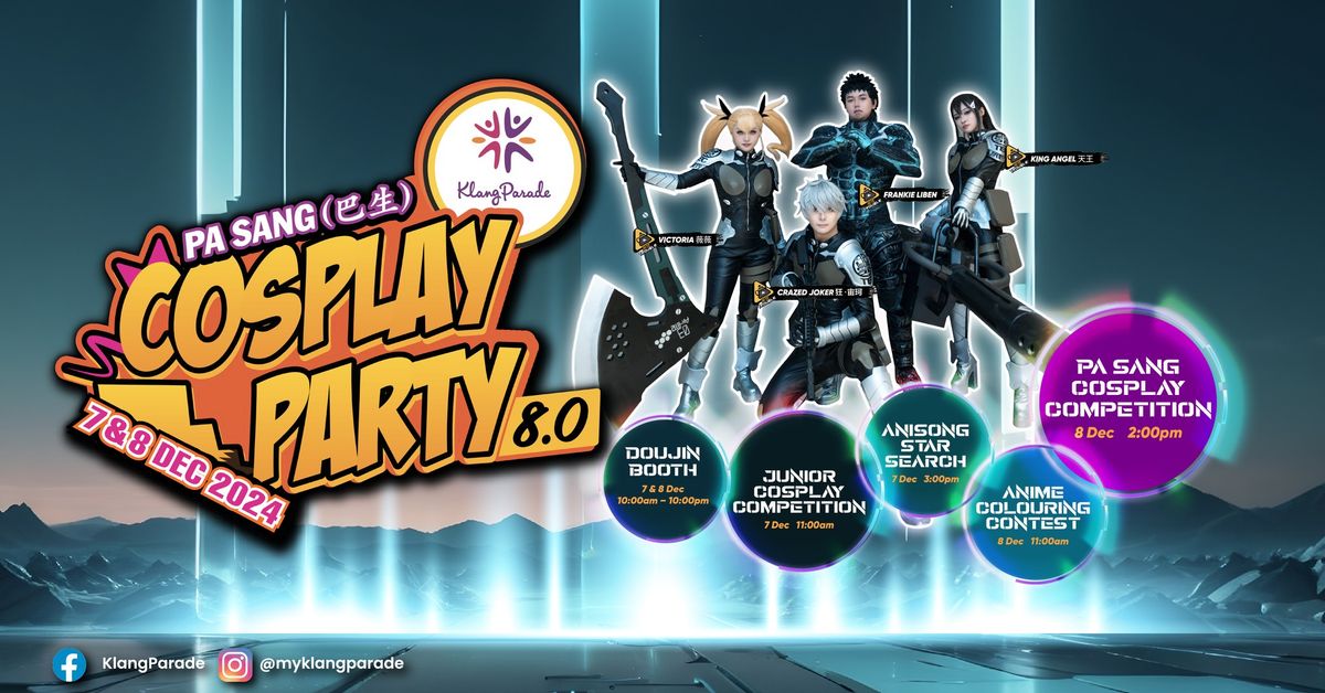 "Pa Sang" Cosplay Party 8.0 @ Klang Parade