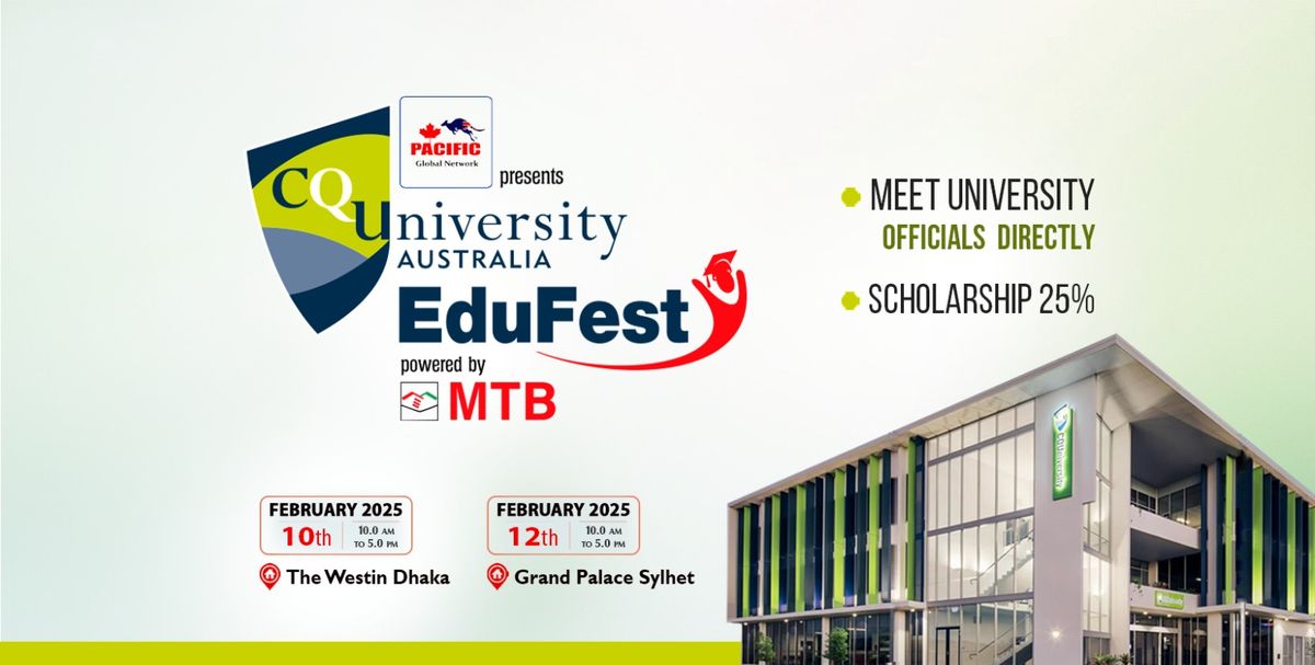 CQ University Australia EduFest 2025 at Sylhet!