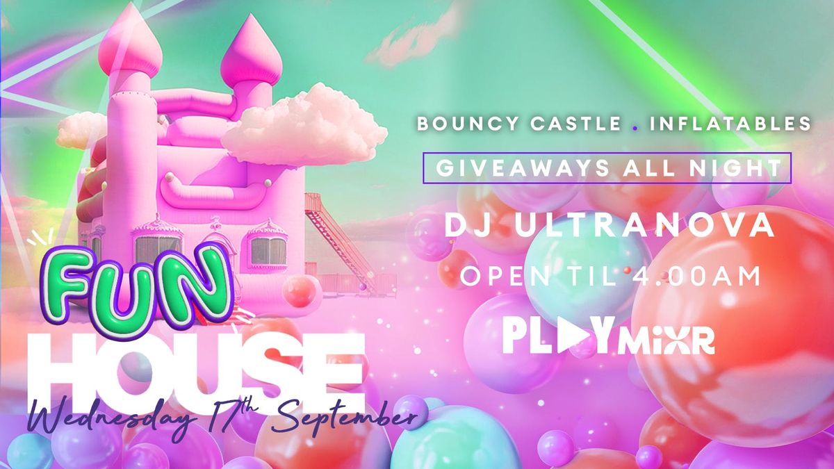 PLAY - FUN HOUSE
