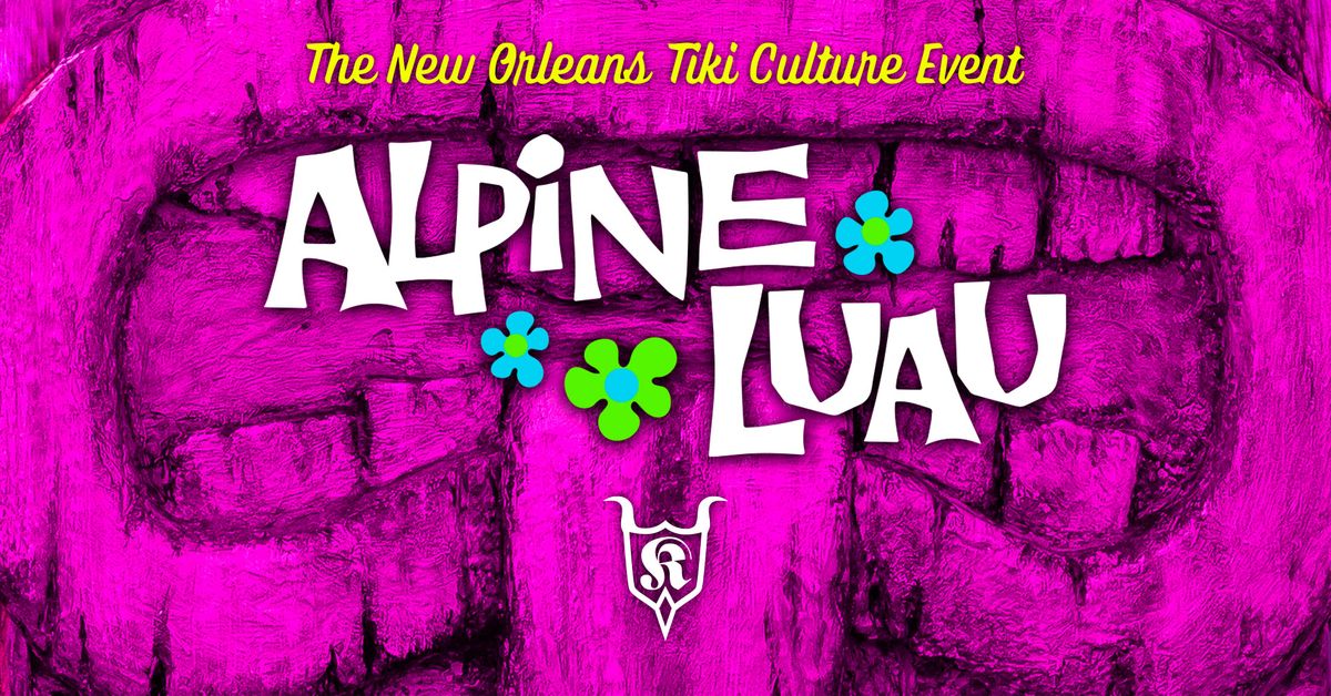 Alpine Luau - Tiki Fest of New Orleans - Krewe of Krampus