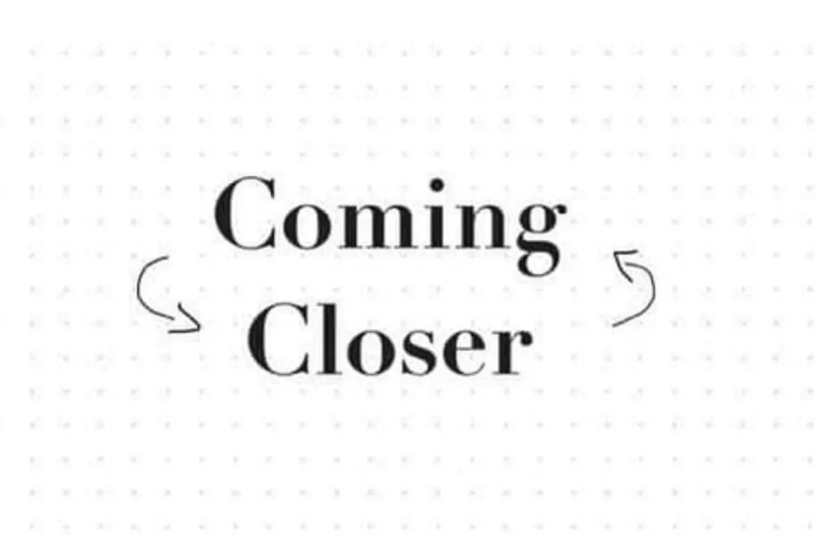 COMING CLOSER - finissage