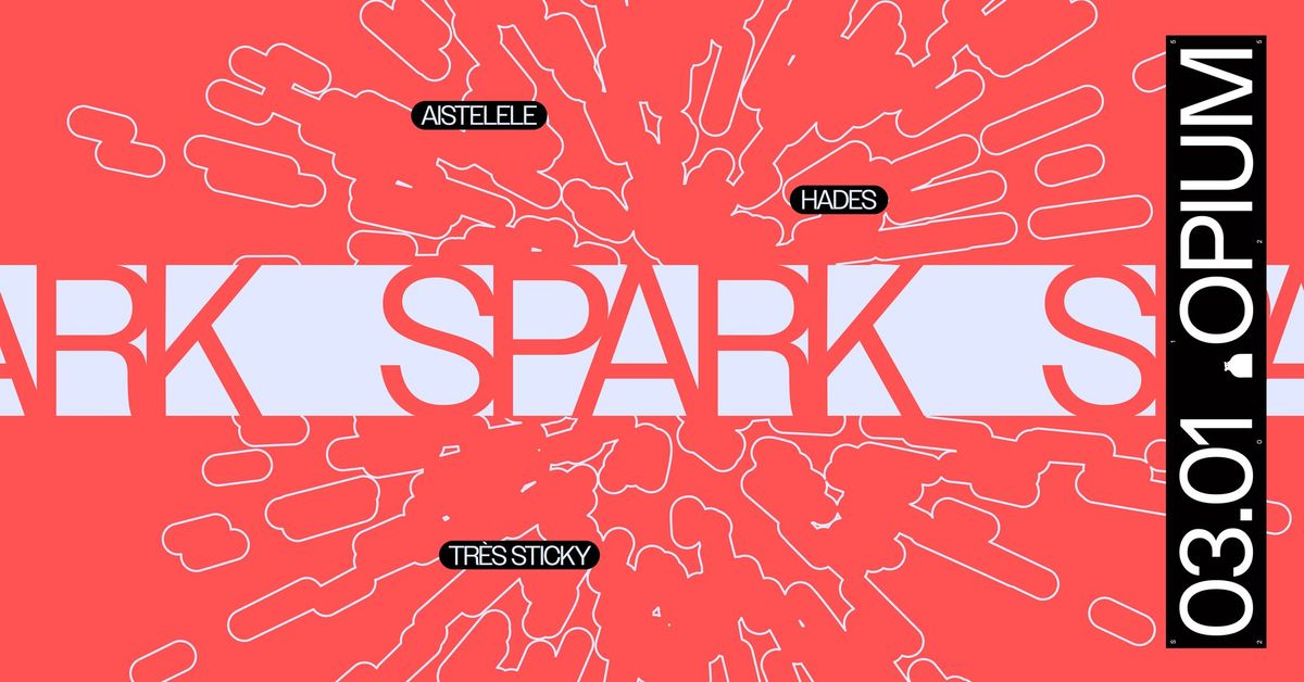 SPARK: Aistelele, Hades, Tr\u00e8s Sticky