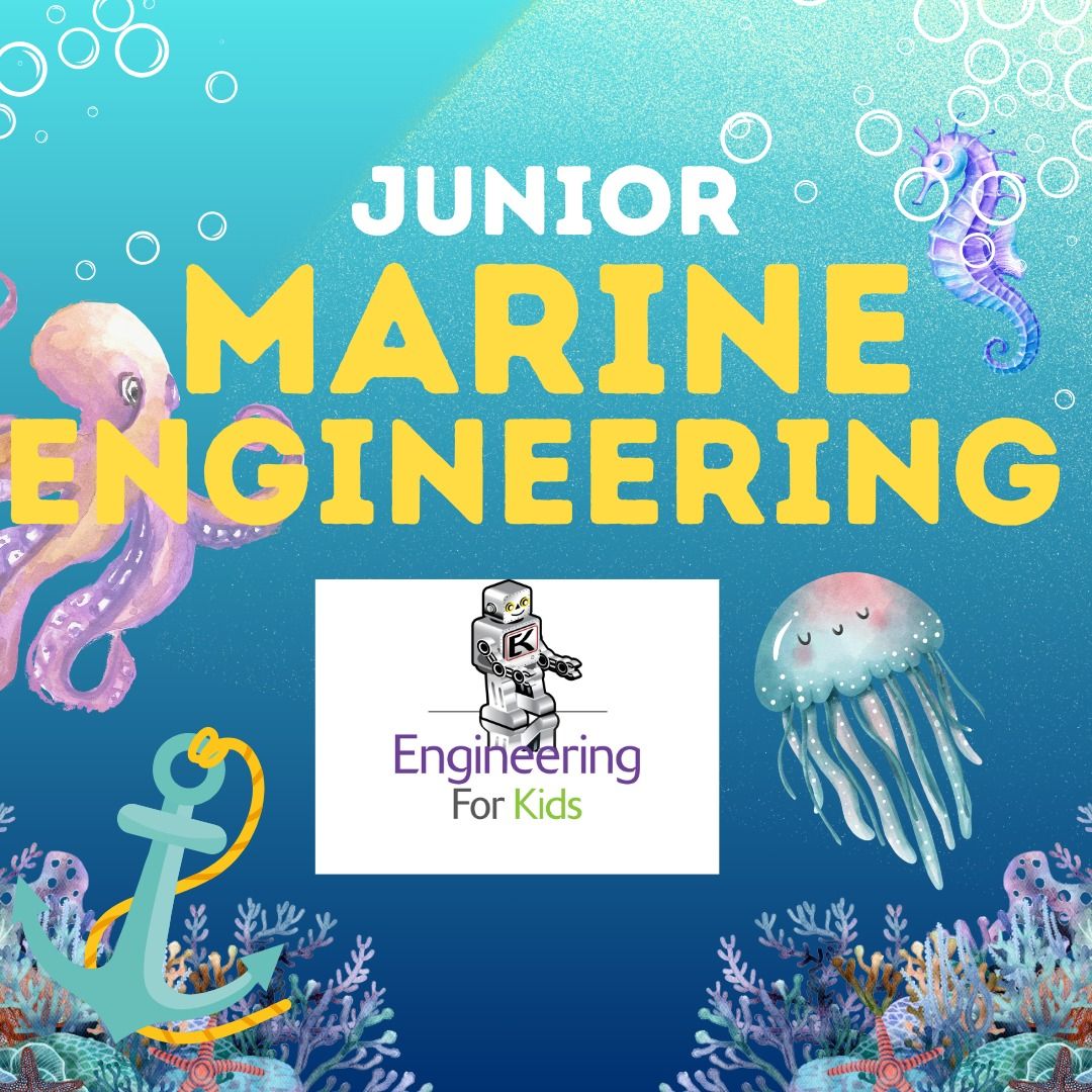 Junior Marine Engineering STEM Class Ages 4 - 7