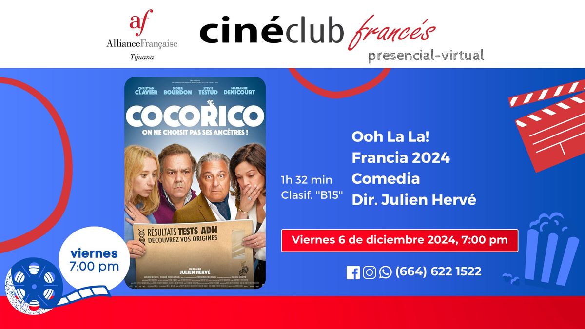 \ud83c\udfa5\ud83c\udf7f\ud83e\udd64Cine-Club franc\u00e9s presenta: \u275eCocorico - Ooh La La!\u275e (Francia 2024)