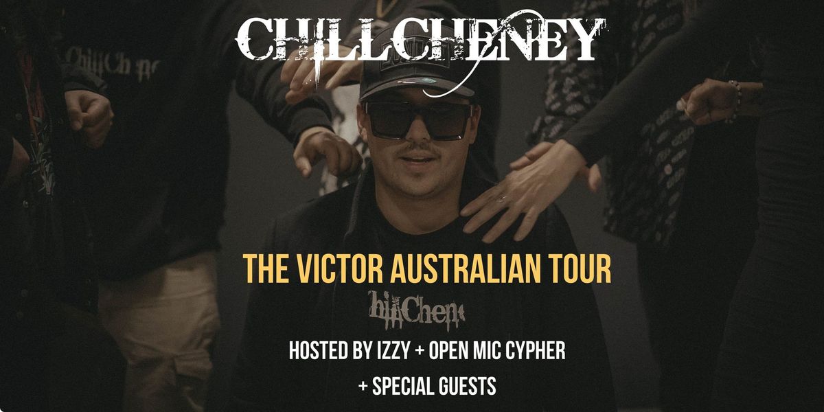 CHILLCHENEY | The Victor Tour | Elixir Music House, Cairns | All Ages 