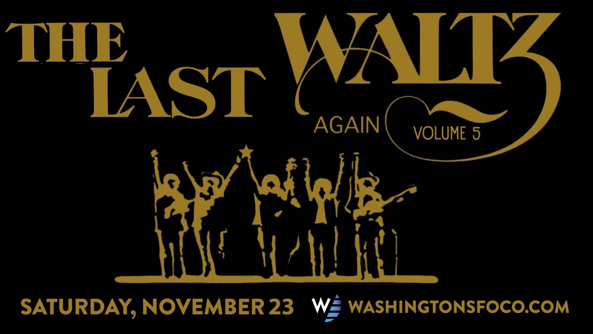 The Last Waltz Again 