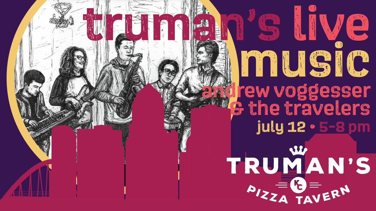 Truman's Live Music Featuring Andrew Voggesser & The Travelers