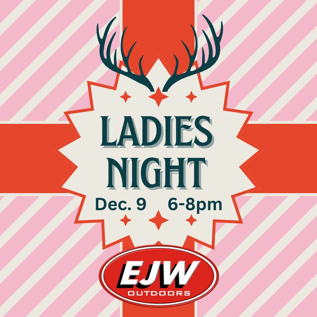 EJW's Annual Ladies Night 