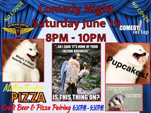 Comedy Night at VU plus Craft Beer & Pizza Pairing Saturday June 19th!