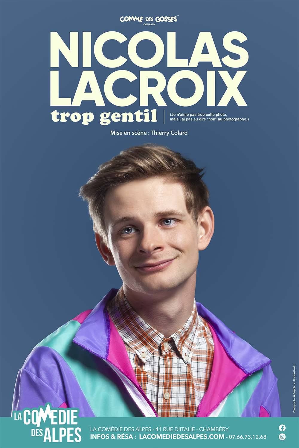 Nicolas Lacroix @ LA COM\u00c9DIE DES ALPES, Chamb\u00e9ry